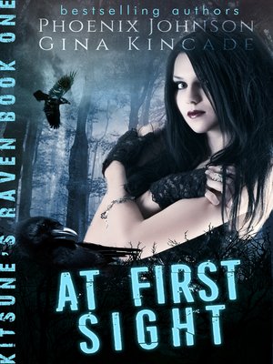 cover image of At First Sight (Kitsune's Raven Book One)